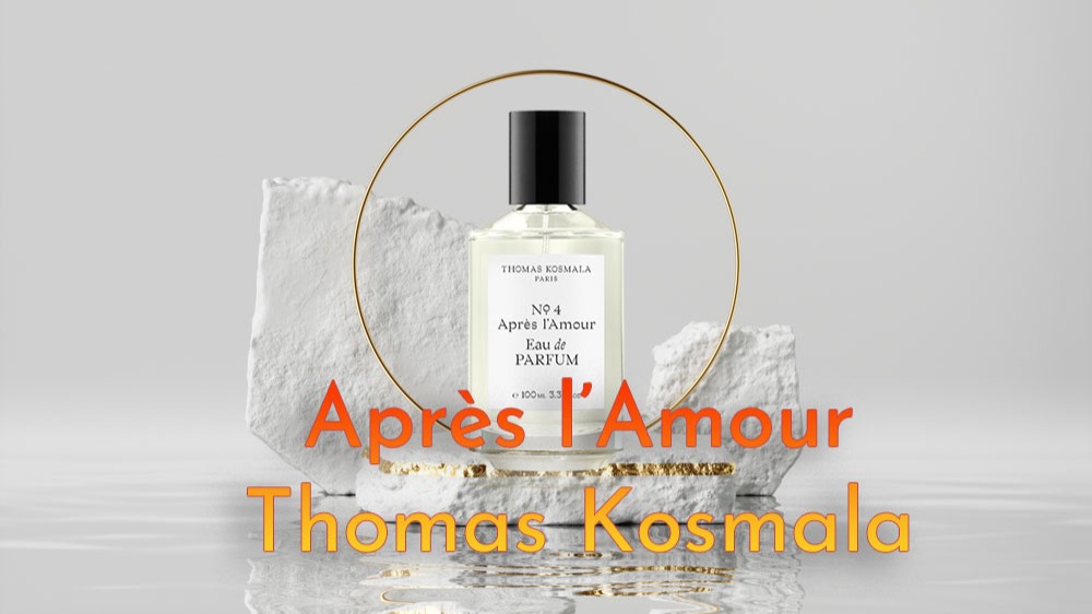 Nước hoa Thomas Kosmala Apres l Amour