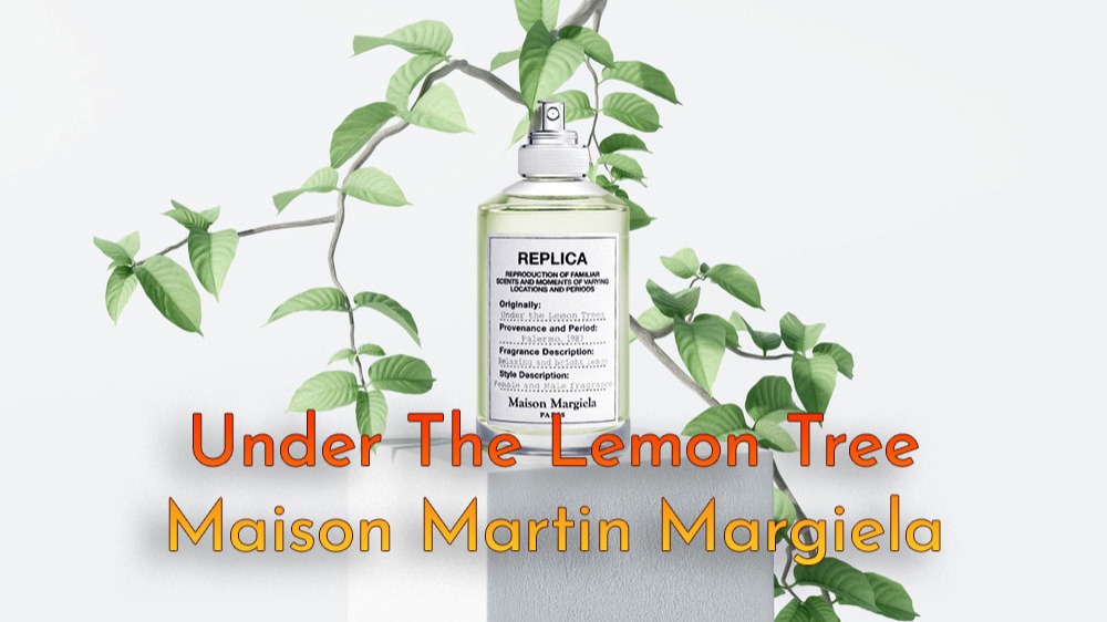 Nước hoa Maison Martin Margiela Under The Lemon Tree