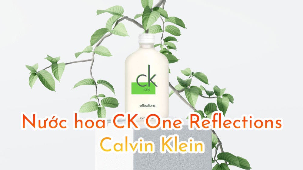 Nước hoa Calvin Klein CK One Reflections
